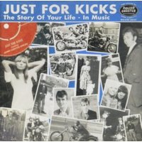 Just for Kicks: The Story of Your Life in Music