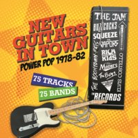 New Guitars in Town: Power Pop 1978-82