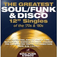 The Greatest Soul/funk & Disco 12" Singles of the '70s & '80s