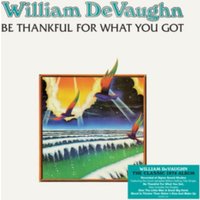 Be Thankful for What You Got