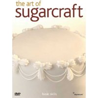 The Art of Sugarcraft: Basic Skills