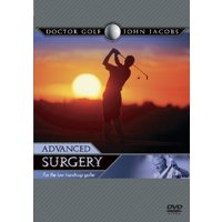 John Jacobs: Doctor Golf - Advanced Surgery