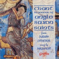 Chant of Anglo-Saxon Saints (From Durham Cathedral)
