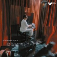 Aleksander Debicz: 12 Dreams for Piano