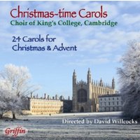 Choir of King's College, Cambridge: Christmas-time Carols: 24 Carols for Christmas & Advent