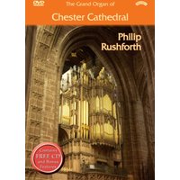 The Grand Organ of Chester Cathedral - Philip Rushforth