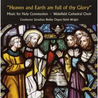 Music for Holy Communion: Heaven and Earth Are Full of Thy Glory