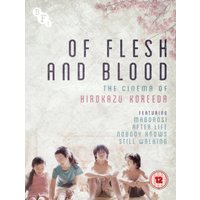 Of Flesh and Blood: The Cinema of Hirokazu Koreeda