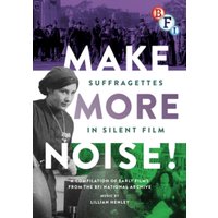 Make More Noise! Suffragettes in Silent Film