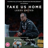Take Us Home - Leeds United: Season 1 & 2