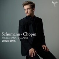 Schumann: Kreisleriana/Chopin: Ballades