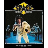 The Art of Space Disco (1977-1978): Best Of