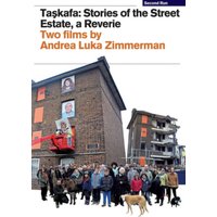 Taskafa: Stories from the Street/Estate, a Reverie