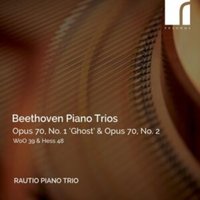 Beethoven: Piano Trios: Opus 70, No. 1 'Ghost' & Opus 70, No. 2