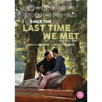 Since the Last Time We Met
