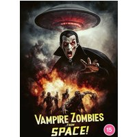 Vampire Zombies from Space!
