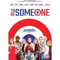 To Be Someone