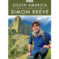 South America With Simon Reeve