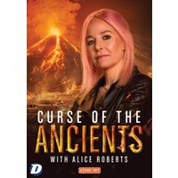 Curse of the Ancients With Alice Roberts