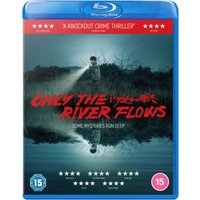 Only the River Flows