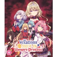 The Vexations of a Shut-in Vampire Princess: Complete Collection