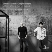 J.S. Bach: Works for Flute and Keyboard: Sonatas, Fantasias, Improvisations