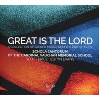 Great Is the Lord: A Collection of Sacred Music from the British Isles