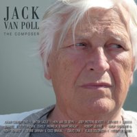 Jack Van Poll: The Composer