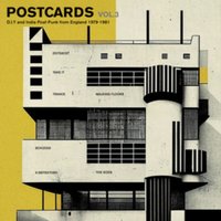 Postcards Vol. 3: D.I.Y. And Indie Post-punk from England 1979-1981
