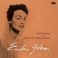 Embers Glow (Feat. The Kenny Drew Quartet) (Bonus Tracks Edition)