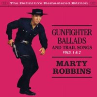 Gunfighter ballads and trail songs, vols. 1 & 2 (Bonus Tracks Edition)