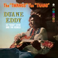 The 'Twangs' the 'Thang' (Bonus Tracks Edition)