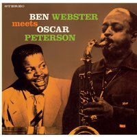 Ben Webster Meets Oscar Peterson (Bonus Tracks Edition)