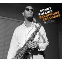 Saxophone Colossus/The Sound of Sonny/Way Out West/... (10th Anniversary Edition)