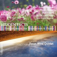 Focus Wind Group: Hidden Facts: Flemish Music for Woodwind & Piano