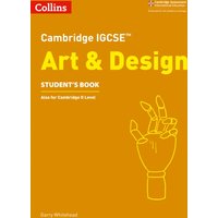 Cambridge IGCSE™ Art and Design Student’s Book