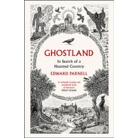 Ghostland : In Search of a Haunted Country