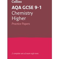 AQA GCSE 9-1 Chemistry Higher Practice Papers : Ideal for the 2024 and 2025 Exams
