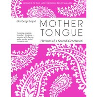 Mother Tongue : Flavours of a Second Generation