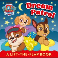PAW Patrol Dream Patrol: A Lift-the-Flap Book