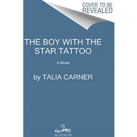 The Boy with the Star Tattoo : A Novel
