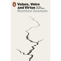 Values, Voice and Virtue : The New British Politics