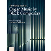 The Oxford Book of Organ Music by Black Composers