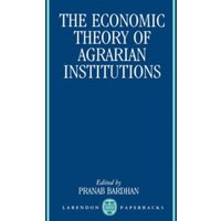 The Economic Theory of Agrarian Institutions