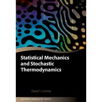 Statistical Mechanics and Stochastic Thermodynamics : A Textbook on Modern Approaches in and out of Equilibrium