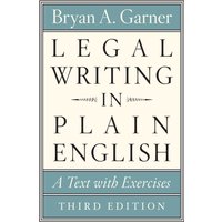 Legal Writing in Plain English, Third Edition : A Text with Exercises