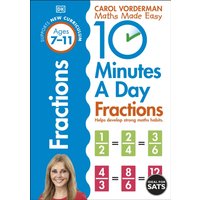 10 Minutes A Day Fractions, Ages 7-11 (Key Stage 2) : Supports the National Curriculum, Helps Develop Strong Maths Skills
