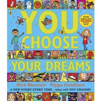 You Choose Your Dreams : A new story every time – what will YOU choose?