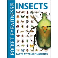 Pocket Eyewitness Insects : Facts at Your Fingertips