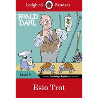 Ladybird Readers Level 4 - Roald Dahl - Esio Trot (ELT Graded Reader)